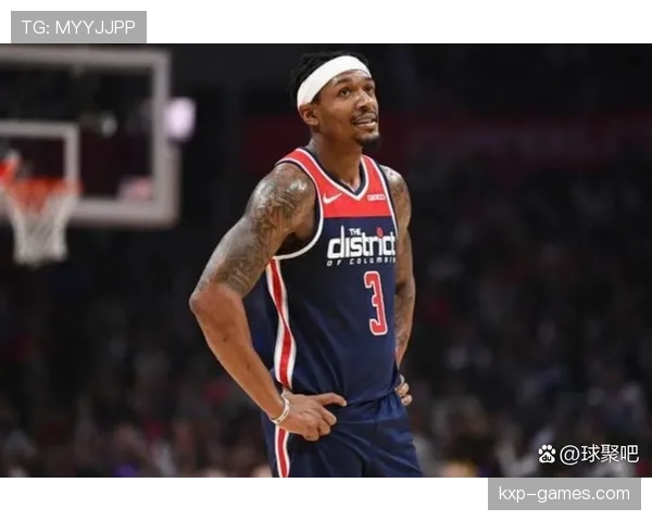 布拉德利·比尔突破解围助奇才核心得分效率大幅提升